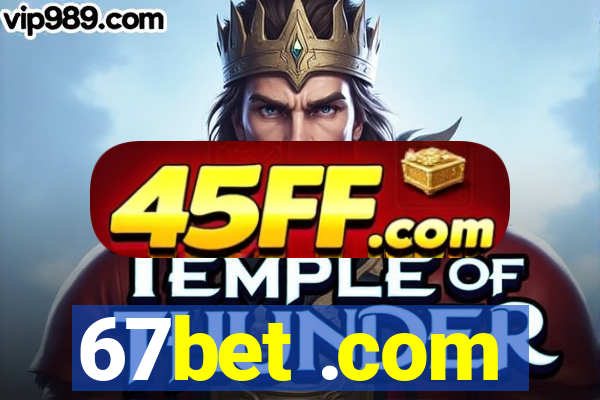 67bet .com